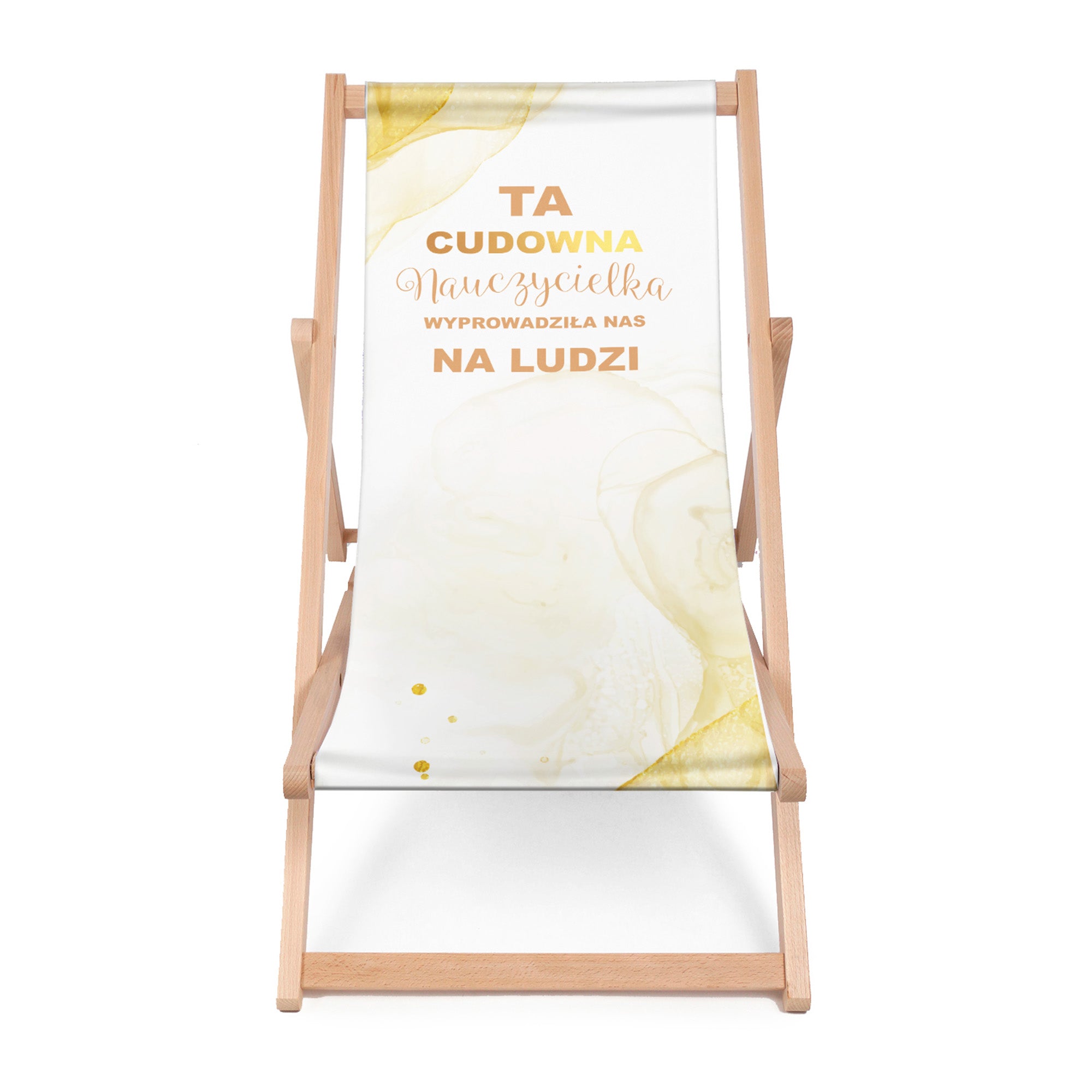 Leżak drewniany Ta nauczycielka wyprowadzi nas na ludzi